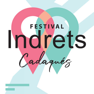 Festival Indrets - Cadaqués 2022 Festival Indrets - Cadaqués 2022