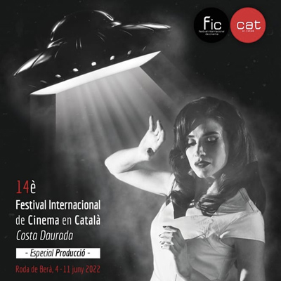 14è FIC-CAT, Festival Internacional de Cinema en Català Costa Daurada, 2022 14è FIC-CAT, Festival Internacional de Cinema en Català Costa Daurada, 2022