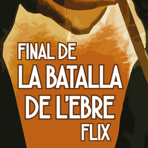 Recreació del Final de la Batalla de l'Ebre - Flix 2019 Recreació del Final de la Batalla de l'Ebre - Flix 2019