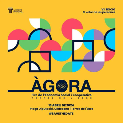 VII Àgora. Fira de l'Economia Social i Cooperativa, 2024