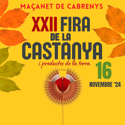 XXII Fira de la Castanya - Maçanet de Cabrenys 2024 XXII Fira de la Castanya - Maçanet de Cabrenys 2024