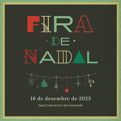IX Fira de Nadal - Campredó 2023 IX Fira de Nadal - Campredó 2023