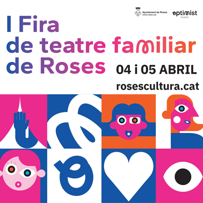 I Fira de Teatre Familiar - Roses 2026 I Fira de Teatre Familiar - Roses 2026