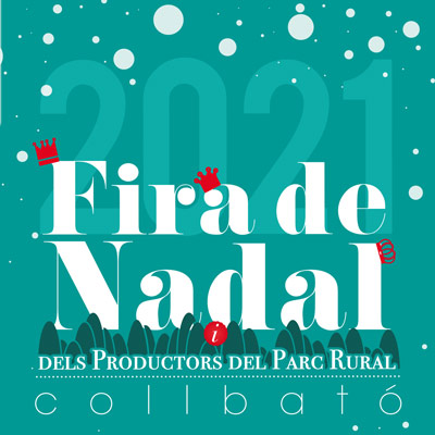 Fira de Nadal i dels productors del parc rural de Montserrat - Collbató 2021 Fira de Nadal i dels productors del parc rural de Montserrat - Collbató 2021