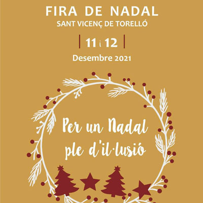 Fira de Nadal - Sant Vicenç de Torelló 2021 Fira de Nadal - Sant Vicenç de Torelló 2021