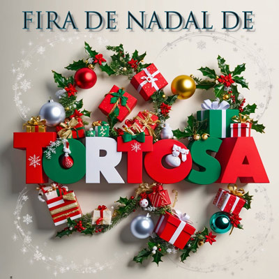 Fira de Nadal - Tortosa 2024 Fira de Nadal - Tortosa 2024