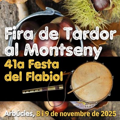 Fira de la tardor del Montseny, Festa del Flabiol, Arbúcies, 2025 Fira de la tardor del Montseny, Festa del Flabiol, Arbúcies, 2025