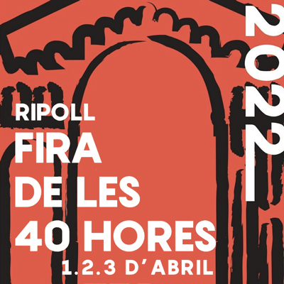 Fira de les 40 hores, Ripoll, 2022