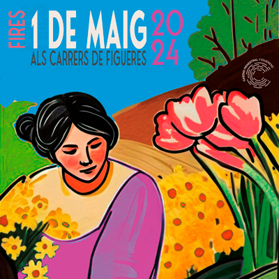 Fires de l'1 de Maig - Figueres 2024 Fires de l'1 de Maig - Figueres 2024