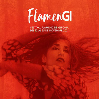 Festival FlamenGi, Girona, 2021 Festival FlamenGi, Girona, 2021