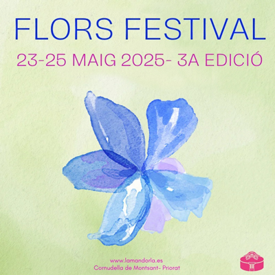 Flors Festival a Cornudella de Montsant, 2025 Flors Festival a Cornudella de Montsant, 2025
