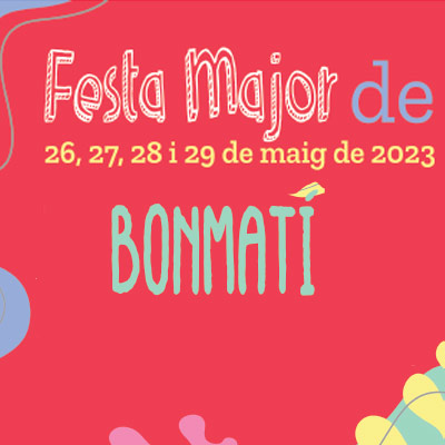 Festa Major de Bonmatí 2023 Festa Major de Bonmatí 2023