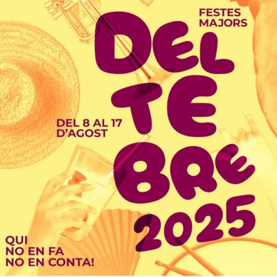 Festes Majors de Deltebre 2025, Festes Majors de Deltebre, deltebre, 2025