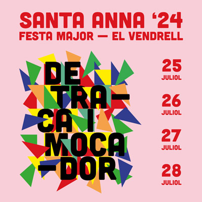 Festa Major de Santa Anna del Vendrell 2024 Festa Major de Santa Anna del Vendrell 2024