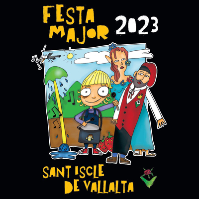 Festa Major de Sant Iscle de Vallalta 2023 Festa Major de Sant Iscle de Vallalta 2023