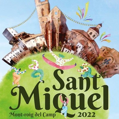 Festa Major de Sant Miquel de Mont-roig del Camp 2022 Festa Major de Sant Miquel de Mont-roig del Camp 2022