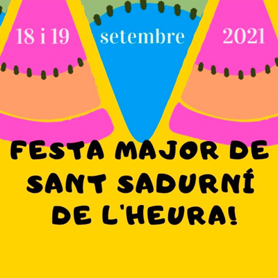 Festa Major - Sant Sadurní de l'Heura 2021