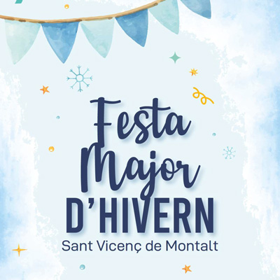 Festa Major d'Hivern de Sant Vicenç de Montalt 2023 Festa Major d'Hivern de Sant Vicenç de Montalt 2023
