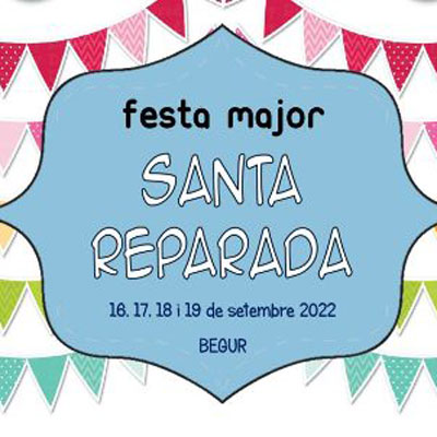 Festa Major de Santa Reparada - Begur 2022 Festa Major de Santa Reparada - Begur 2022