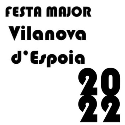 Festa Major de Vilanova d'Espoia 2022 Festa Major de Vilanova d'Espoia 2022