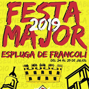 Festa Major de l'Espluga de Francolí, 2019 Festa Major de l'Espluga de Francolí, 2019