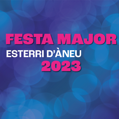 Festa Major d'Esterri d'Àneu, 2023 Festa Major d'Esterri d'Àneu, 2023
