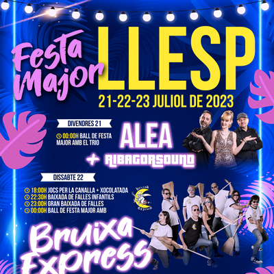 Festa Major i Baixada de Falles de Llesp, 2023 Festa Major i Baixada de Falles de Llesp, 2023