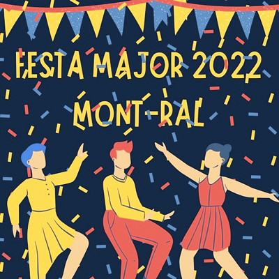 Festa Major de Mont-ral, 2022 Festa Major de Mont-ral, 2022