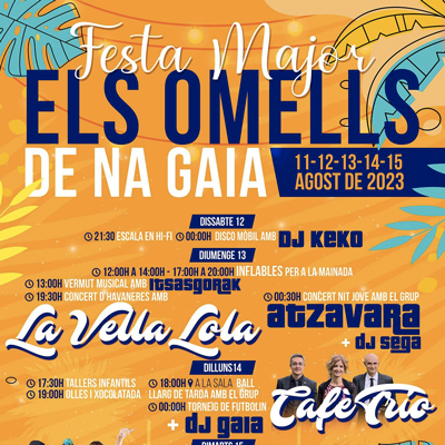 Festa Major dels Omells de na Gaia, 2023 Festa Major dels Omells de na Gaia, 2023