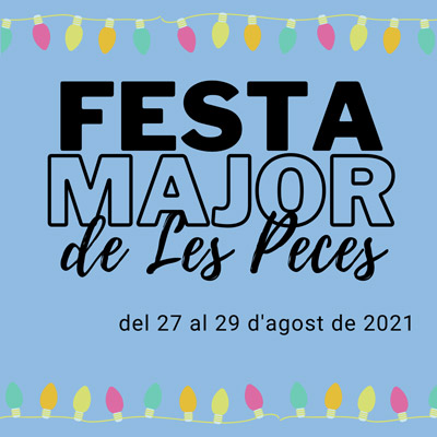 Festa Major de Les Peces, Albinyana, 2021