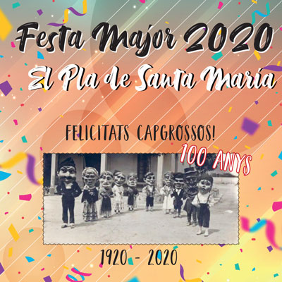 Festa Major del Pla de Santa Maria, 2020 Festa Major del Pla de Santa Maria, 2020
