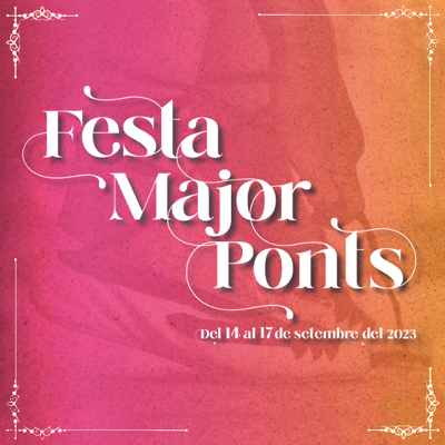 Festa Major de Ponts, 2023 Festa Major de Ponts, 2023