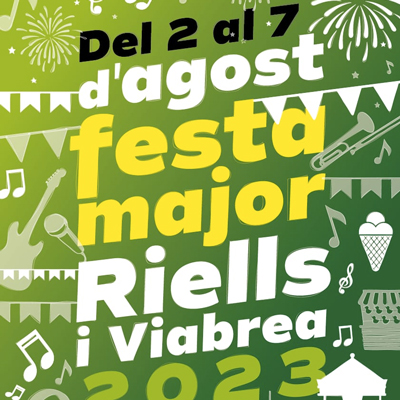 Festa Major de Riells i Viabrea, 2023 Festa Major de Riells i Viabrea, 2023