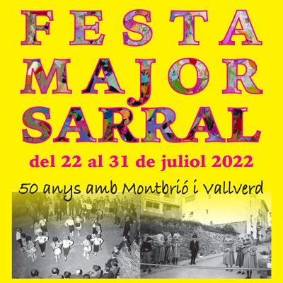 Festa Major del Sarral, 2022 Festa Major del Sarral, 2022