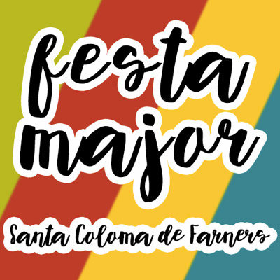 Festa Major de Santa Coloma de Farners, 2018 Festa Major de Santa Coloma de Farners, 2018