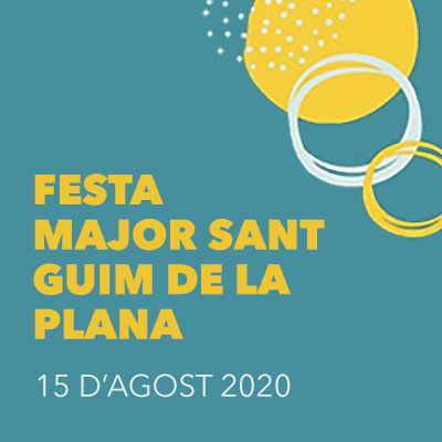 Festa Major de Sant Guim de la Plana, 2020 Festa Major de Sant Guim de la Plana, 2020