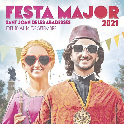 Festa Major de Sant Joan de les Abadesses, 2021 Festa Major de Sant Joan de les Abadesses, 2021