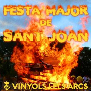 Festa Major de Sant Joan a Vinyols i els Arcs, 2019 Festa Major de Sant Joan a Vinyols i els Arcs, 2019