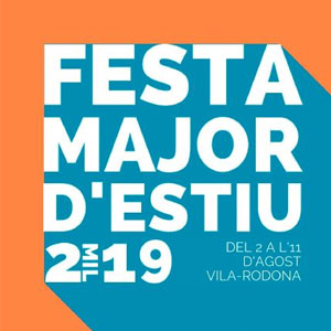 Festa major de Vila-rodona, 2019 Festa major de Vila-rodona, 2019