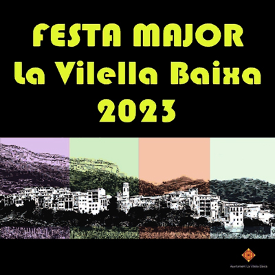 Festa Major de la Vilella Baixa, 2023 Festa Major de la Vilella Baixa, 2023