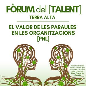 Fòrum del Talent Terra Alta - PNL - Bot 2019 Fòrum del Talent Terra Alta - PNL - Bot 2019