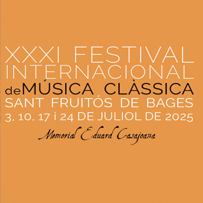 Festival Internacional de Música Clàssica Memorial Eduard Casajoana Festival Internacional de Música Clàssica Memorial Eduard Casajoana