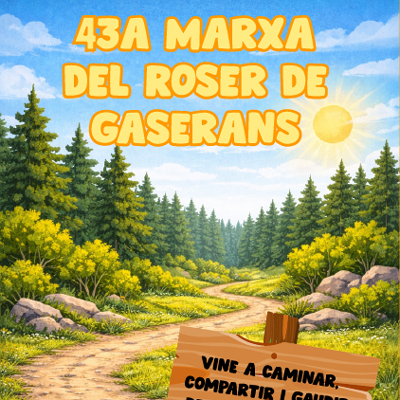 43a Marxa del Roser de Gaserans, Gaserans, Sant Feliu de Buixalleu, 2026 43a Marxa del Roser de Gaserans, Gaserans, Sant Feliu de Buixalleu, 2026