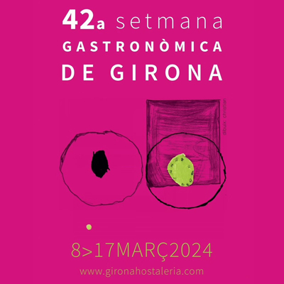 42a Setmana Gastronòmica de Girona, Girona, 2024 42a Setmana Gastronòmica de Girona, Girona, 2024