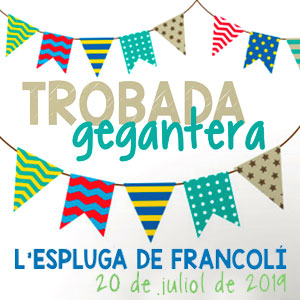 Trobada Gegantera a l'Espluga de Francolí, 2019 Trobada Gegantera a l'Espluga de Francolí, 2019