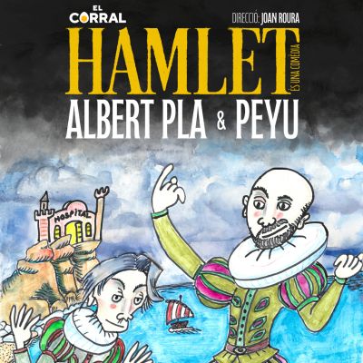 Espectacle 'Hamlet', Albert Pla, Peyu, El Corral