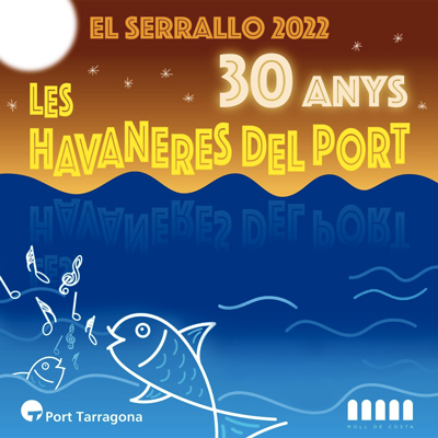 Les Havaneres del Port, El Serrallo, Port de Tarragona, 2022