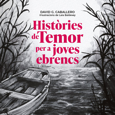 Llibre 'Històries de Temor per a joves ebrencs' de David G. Caballero Llibre 'Històries de Temor per a joves ebrencs' de David G. Caballero