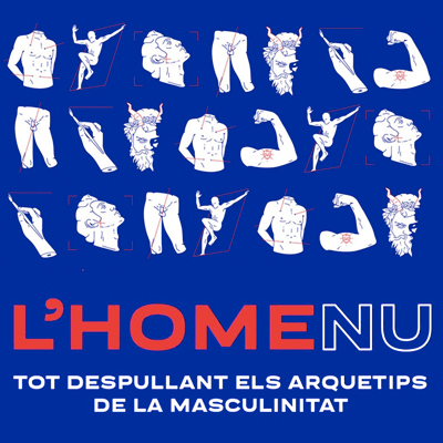 Exposició 'L'home nu. Tot despullant els arquetips de la masculinitat'