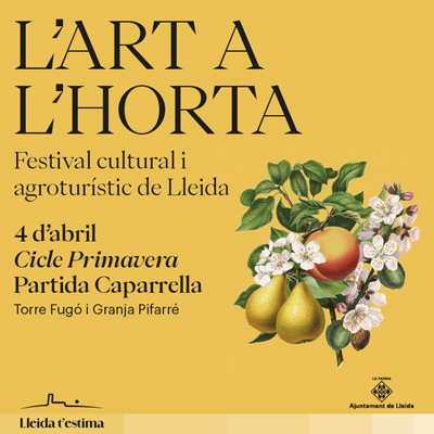 Festival L'Art a l'Horta, Lleida, 2026 Festival L'Art a l'Horta, Lleida, 2026